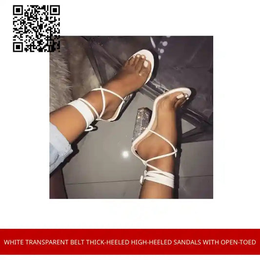 White Transparent Belt Thick-heeled High-heeled Sandals with Open-toed by@Outfy
