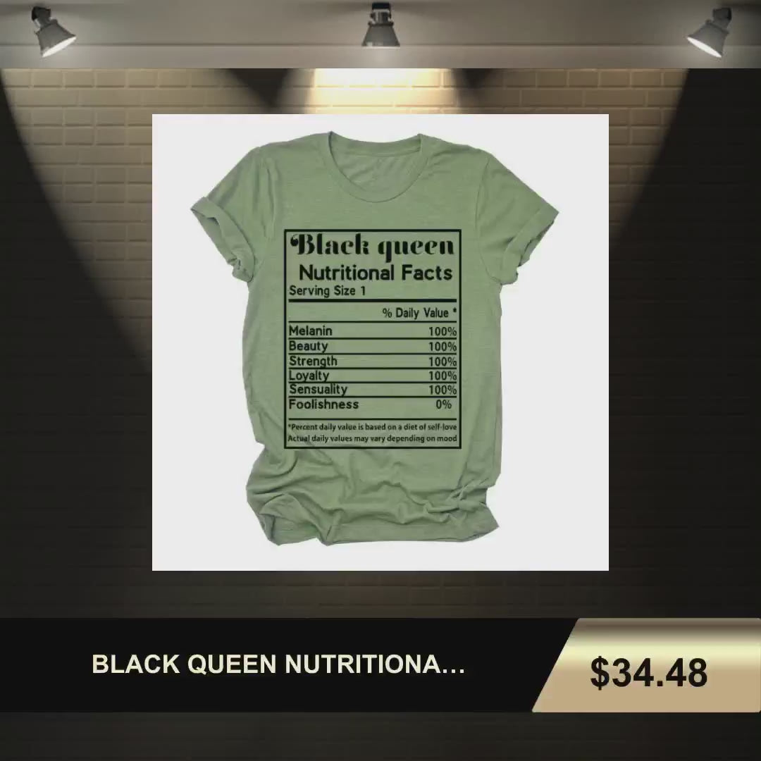 BLACK QUEEN NUTRITIONAL FACTS T-SHIRT by@Vidoo